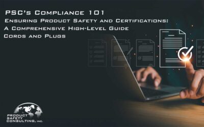 PSC’s Compliance 101 – Ensuring Product Safety and Certifications: A Comprehensive High-Level Guide – Cords and Plugs