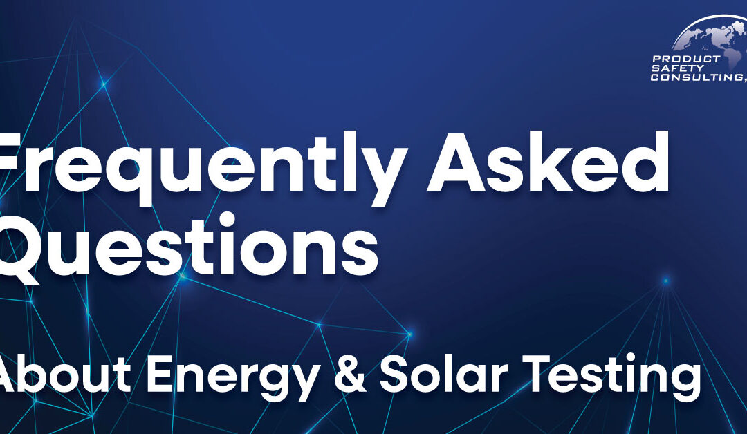 Frequently Asked Questions About Energy & Solar Testing